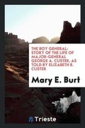 Cover: The Boy General - Trieste Publishing