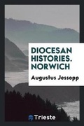Cover: Diocesan Histories. Norwich - Trieste Publishing