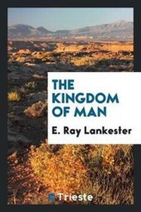 Enlarge image Cover: The Kingdom of Man - Trieste Publishing