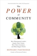 Cover: The Power of Community: How Phenomenal Leaders Inspire their Teams, Wow their Customers, and Make Bigger Profits - McGraw-Hill Education