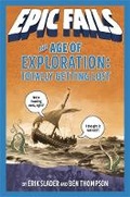 Cover: The Age of Exploration: Totally Getting Lost (Epic Fails #4) - St Martin's Press