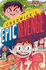 Cover: Chadwick's Epic Revenge - St Martin's Press