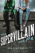 Cover: The Supervillain and Me - St Martin's Press
