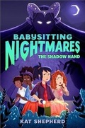 Cover: Babysitting Nightmares: The Shadow Hand - St Martin's Press