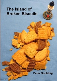 Enlarge image Cover: The Island of Broken Biscuits - Lulu.com