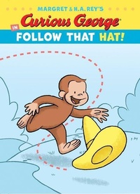 Enlarge image Cover: Curious George in Follow That Hat! - Hmh Books for Young Readers