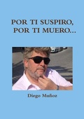 Cover: Por ti suspiro, por ti muero... - Lulu.com