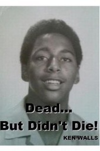 Enlarge image Cover: Dead, But Didn't Die - Lulu.com