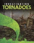 Cover: Investigating Tornadoes - Raintree