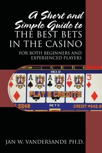 Abbildung von: A Short and Simple Guide to the Best Bets in the Casino - Outskirts Press