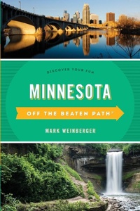 Abbildung von: Minnesota Off the Beaten Path (R) - Globe Pequot Press