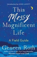 Cover: This Messy Magnificent Life - Scribner