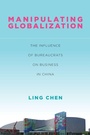Cover: Manipulating Globalization - Stanford University Press