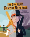Cover: The Spy Who Played Baseball - Kar-Ben Publishing