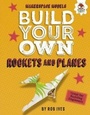 Cover: Build Your Own Rockets and Planes - Hungry Tomato (R)