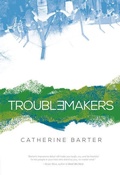Cover: Troublemakers - Carolrhoda Lab (R)