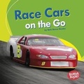 Cover: Race Cars on the Go - Lerner Publishing Group