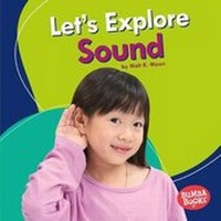 Enlarge image Cover: Let's Explore Sound - Lerner Publications Co ,U.S.