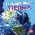 Cover: Exploremos la Tierra (Let's Explore Earth) - Ediciones Lerner