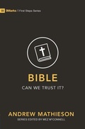 Cover: Bible - Can We Trust It? - Christian Focus Publications Ltd