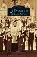 Cover: Diocese of Wilmington - Arcadia Publishing Library Editions