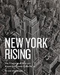 Cover: New York Rising - Monacelli Press