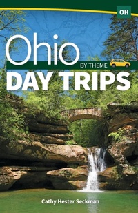 Abbildung von: Ohio Day Trips by Theme - Adventure Publications, Incorporated