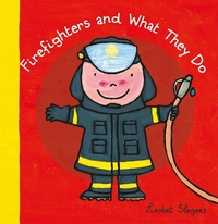 Abbildung von: Firefighters and What They Do - Clavis Publishing