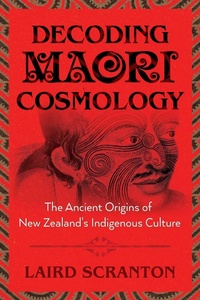 Enlarge image Cover: Decoding Maori Cosmology - Inner Traditions Bear and Company