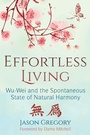 Cover: Effortless Living - Inner Traditions Bear and Company