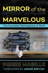 Enlarge image Cover: Mirror of the Marvelous - Inner Traditions Bear and Company