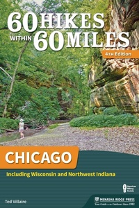 Abbildung von: 60 Hikes Within 60 Miles: Chicago - Menasha Ridge Press Inc.