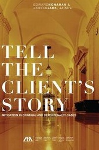 Abbildung von: Tell the Client's Story - American Bar Association