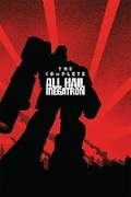 Cover: Transformers: The Complete All Hail Megatron - Idea & Design Works