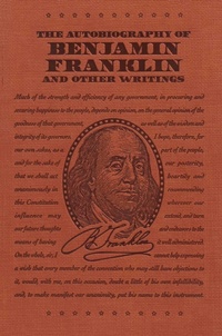 Abbildung von: The Autobiography of Benjamin Franklin and Other Writings - Canterbury Classics