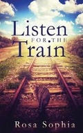 Cover: Listen for the Train - Less Than Three Press