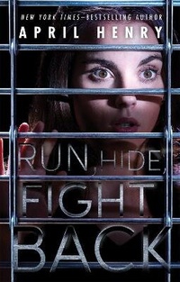 Enlarge image Cover: Run, Hide, Fight Back - Henry Holt & Company Inc