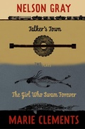 Cover: Talker's Town and The Girl Who Swam Forever - Talon Books,Canada
