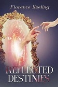 Cover: Reflected Destinies - Crimson Cloak Publishing