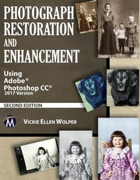 Abbildung von: Photograph Restoration and Enhancement - Mercury Learning & Information