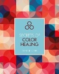 Cover: Secrets of Color Healing - Ivy Press