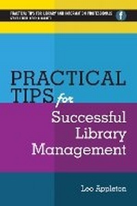 Abbildung von: Practical Tips for Successful Library Management - Facet Publishing