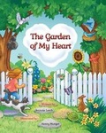 Cover: The Garden of My Heart - Fruitbearer Publishing, LLC