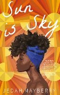 Abbildung von: Sun is Sky - Jacaranda Books Art Music Ltd
