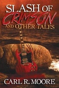Cover: Slash of Crimson and Other Tales - Seventh Star Press, LLC