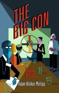 Cover: The Big Con - Prospect Park Books