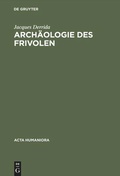 Cover: Arch&auml;ologie des Frivolen - De Gruyter Akademie Forschung