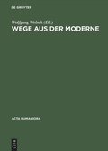 Cover: Wege aus der Moderne - De Gruyter Akademie Forschung