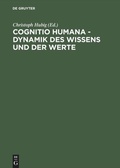 Cover: Cognitio humana - Dynamik des Wissens und der Werte - De Gruyter Akademie Forschung