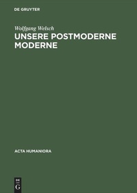 Enlarge image Cover: Unsere postmoderne Moderne - De Gruyter Akademie Forschung